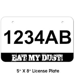 ATV/UTV License Plate Custom personalized atv plate, utv plate,  custom atv plate, atv license plate, eat my dust atv plate