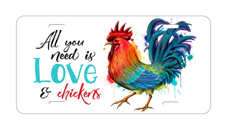 Chicken license plate, Chicken, Hen, Rooster, car tag, license plate, love and chickens, novelty plate image 3