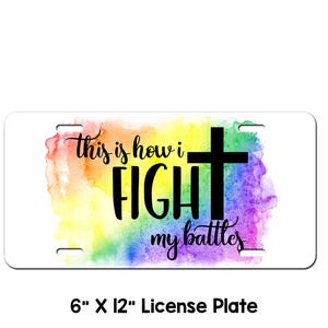 Cross Custom License Plate Fight Faith, faith, Christian, Cross, Jesus, God, novelty license plate,