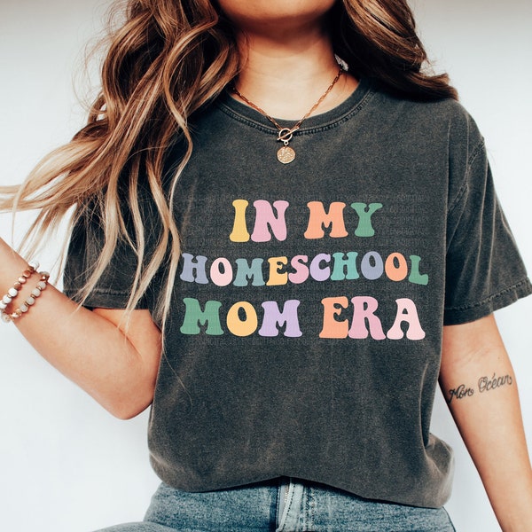 In My Homeschool Mom Era Shirt, Funny Christian Gift for Mom, swift Mama Retro Concert, It's Me Hi I'm The Mama Teacher Comfort Colors®
