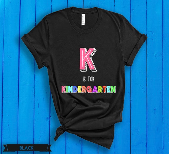 k is for kindergarten shirt