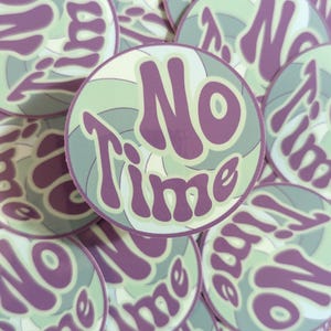 Monkees inspired Vinyl Sticker - No Time