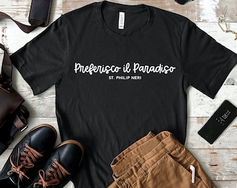 St. Philip Neri / Preferisco il Paradiso Unisex Jersey Short Sleeve Tee / Regalo católico / Confirmación / Patro Saint / Prefiero el cielo