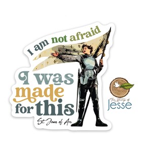 Joan of Arc | I was made for this | Waterproof sticker | Catholic sticker | Patron saint | Saint | Confirmation Gift | Gift for Catholics