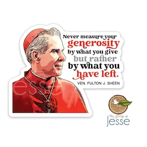 Ven. Fulton J.Sheen Waterproof Sticker | Gift for Catholics | Confirmation | Generosity | Saint to be | Vinyl Sticker | Gift