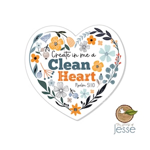 Create in me a Clean Heart Sticker | Catholic Sticker | Bible verse | Waterproof