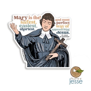 St. Louis de Montfort Waterproof Sticker | Catholic gift | Patron Saint | Consecration to Jesus thru Mary | Confirmation Gift |