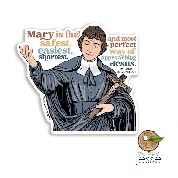 St. Louis de Montfort Waterproof Sticker | Catholic gift | Patron Saint | Consecration to Jesus thru Mary | Confirmation Gift |