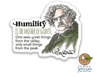 G.K. Chesterton Waterproof Sticker | Catholic sticker | Humility is the mother of giants