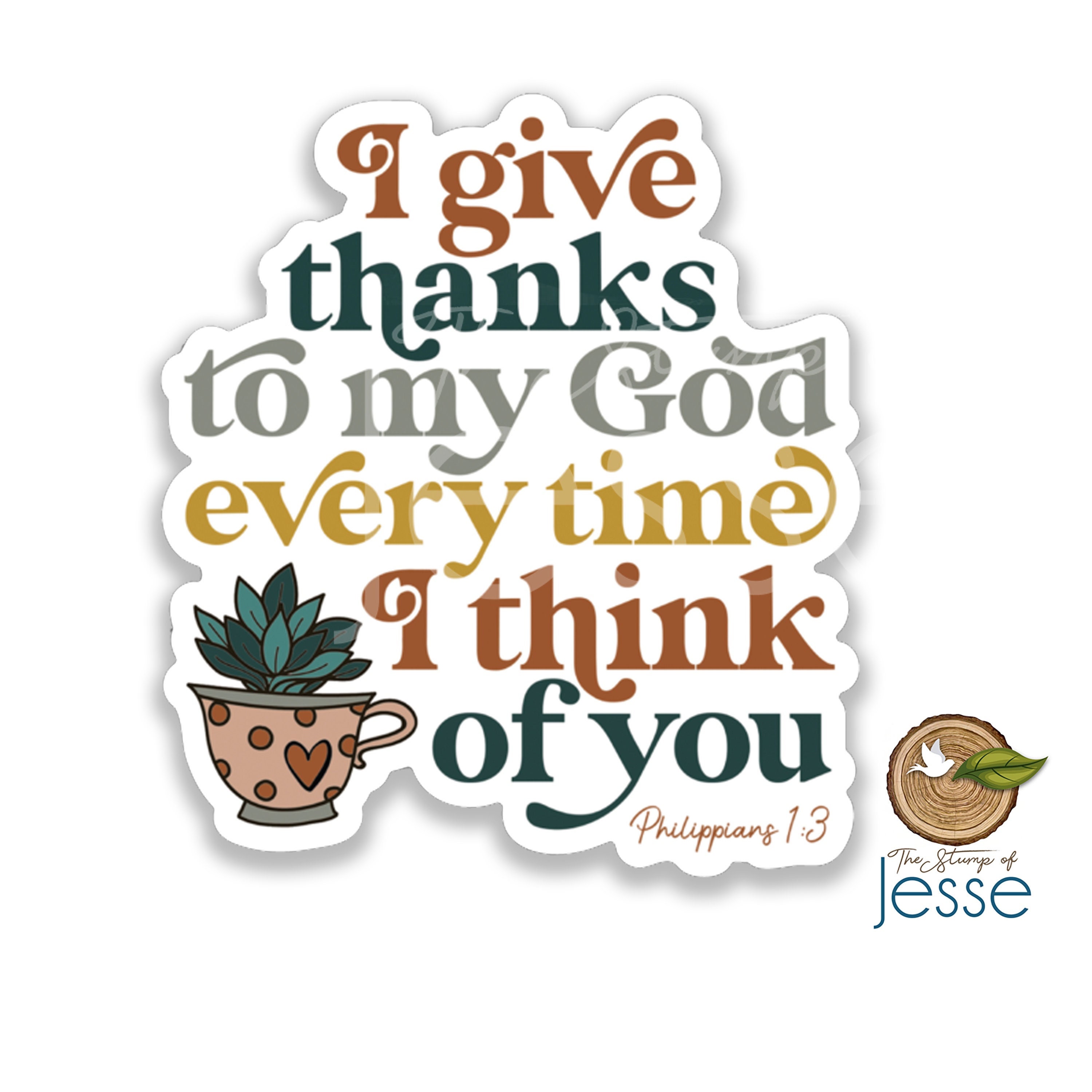 I Give Thanks to My God Waterproof Sticker | Bible Verse
