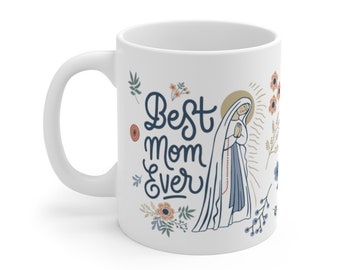 Our Lady of Lourdes Mug | Virgin Mary Mug | Catholic gift | Gift for mom | Virgen de Lourdes | Our Lady coffee mug | Best Mom Ever