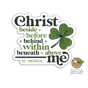 May include: A green shamrock with the text "Christ beside + before + behind + within beneath + above me" and "ST. PATRICK" below. The text "The Stump of Jesse" is at the bottom of the image.