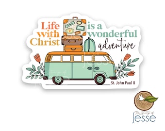 Life with Christ is a wonderful adventure waterproof sticker | John Paul II | Pope JPII | decor | catholic gift | communion | confirmation