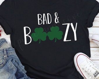 Bad and Boozy, St. Patrick's Day Svg, Png.