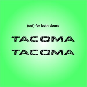 TACOMA door decals (set) ReProduced.  Free Shipping.