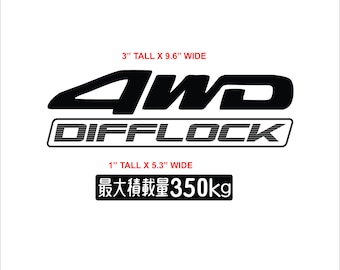 May include: Black and white 4WD DIFFLOCK decal with red text that reads "3" TALL X 9.6" WIDE" and "1" TALL X 5.3" WIDE". The decal also includes the text "最大積載量350kg" in black and red.