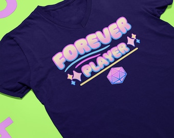 Dungeons and Dragons Forever Player camisa DnD camisa engraçada D&D presente para jogadores DnD presentes para geeks TTRPG Pathfinder Geeky Camiseta