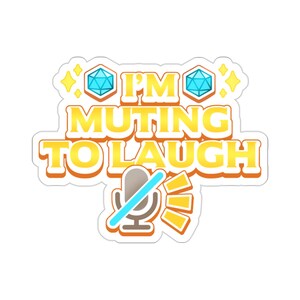 Adesivo DnD Regalo DM Adesivo Dungeons and Dragons Adesivo D20 Adesivo divertente Adesivo I'm Muting to Laugh Adesivo meme regali per geek TTRPG immagine 6