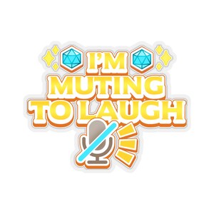 Pu&ograve; includere: Un adesivo giallo e bianco con il testo "I'm muting to laugh" e un microfono barrato. L'adesivo ha due diamanti blu su entrambi i lati del testo.