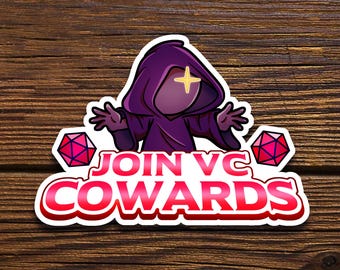 DnD Sticker DM Gift Dungeons and Dragons Sticker D20 Sticker Funny Sticker Join VC Cowards Sticker Meme Sticker gifts for geeks TTRPG D&D