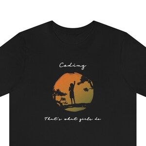 Coding That&#39;s What Girls Do Unisex Tee - Female Programmer Computer Engineer, Women In Tech Software Development Geek, Stem Sciences Shirt