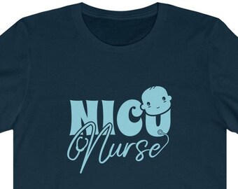 NICU Nurse Unisex Tee - Gift For Nurse Shirt, Nursing Gifts, Nursing Student TShirt
