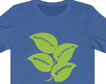 Camiseta unisex introvertida pero dispuesta a hablar sobre plantas: camiseta vegana introvertida de jardinería, camiseta divertida para amantes de las plantas