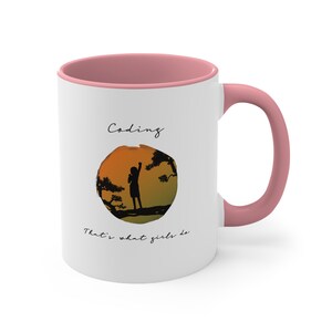 Coding That&#39;s What Girls Do 11oz Mug - Code Like A Girl Coding Mug For Her Software Engineer Gift Female Programmer