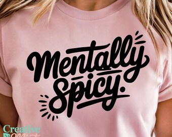 Mentally Spicy PNG, Book Lover PNG, Reader PNG, Digital Download, Instant Download