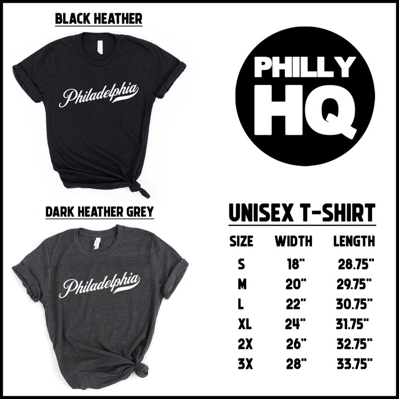 May include: Black and dark heather grey unisex t-shirts with the word "Philadelphia" in white script. The image also includes a black circle with "PHILLY HQ" in white block letters and a size chart. Widths range from 45.7 cm to 71.1 cm.