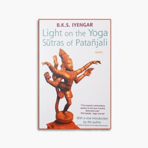 Light on the Yoga Sutras of Patanjali, BKS. Iyengar Yoga Book, Iyengar Guruji Yoga Books