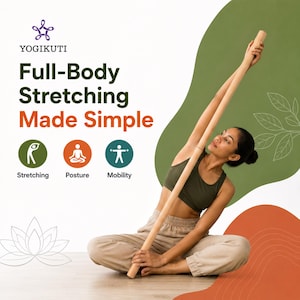 May include: A long, smooth wooden stretching stick held diagonally. Text reads: YOGIKUTI Full-Body Stretching Made Simple, with icons labeled Stretching, Posture, and Mobility. The design features green and orange abstract shapes and a lotus graphic.