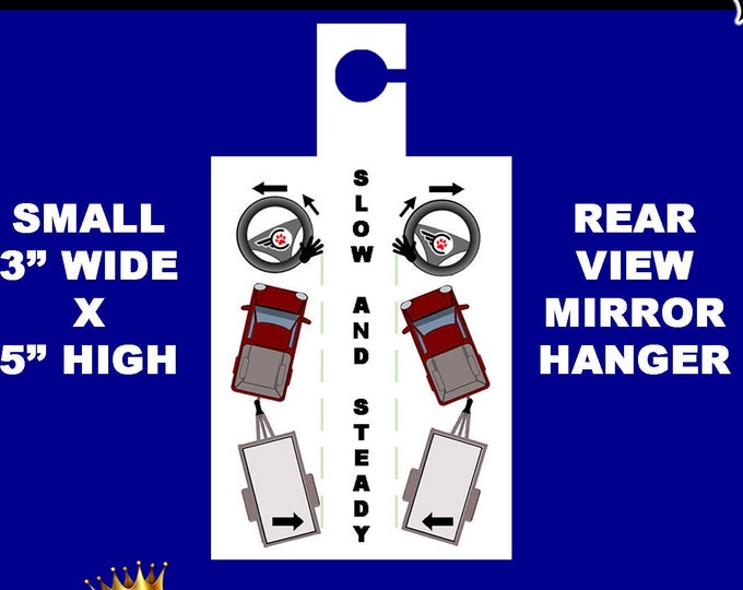 Rear View Mirror Hanger Trailer Backup Instructions Reminder Quality Print, Laminated With White Mylar Backing - Print One Side