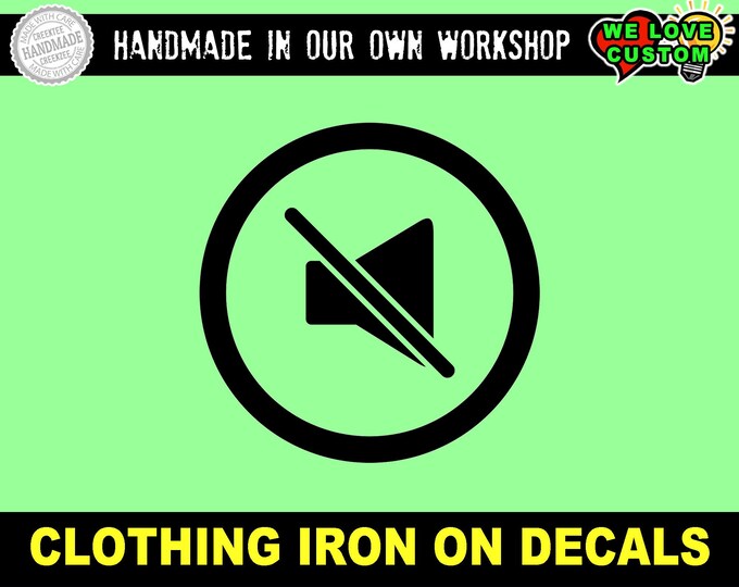 Mute Icon Iron On DIY Vinyl Decal - various sizes and colors - colours