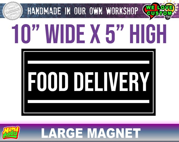 Delivery Large Magnet 10" wide x 5" high, discount on 2x - Vinyl printed with UV laminate coating on 20 mil flexible strong hold magnet