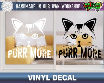 Cat Purr More Vinyl Decal Various Sizes and Colors Die Cut Vinyl Decal also in Cool Chrome Colors!