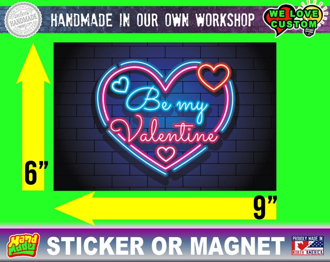 Love - Valentines Day 6.inch x 9 inch premium fridge magnet or Sticker that stands out.