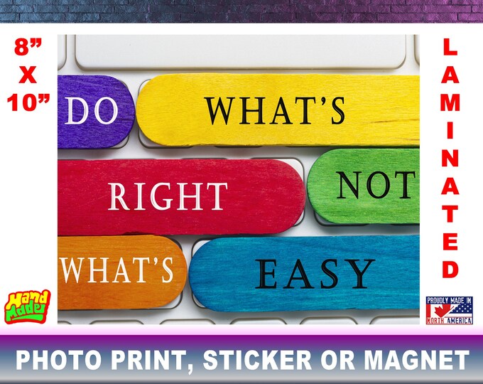 Motivational Photo Print, Sticker Or Magnet! You Choose! All Fully Edge to Edge Laminate 8" x 10" Size For Easy Framing of the Photo Print