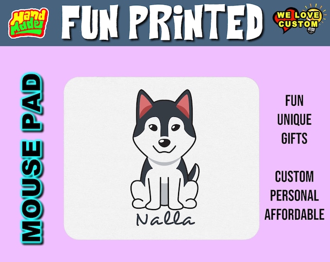 Customized Your Pet Dog Name and Breed.  Choose from over 69 Dog Types For Your Full Color Custom Mouse Pad