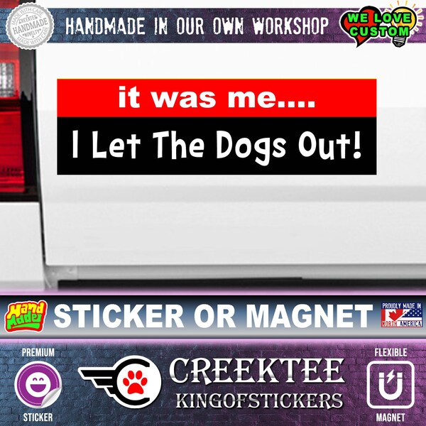 CafePress 'I Let The Dogs Out' Bumper Sticker - 10x3 Inch, Vinyl Decal For Car, Laptop, More