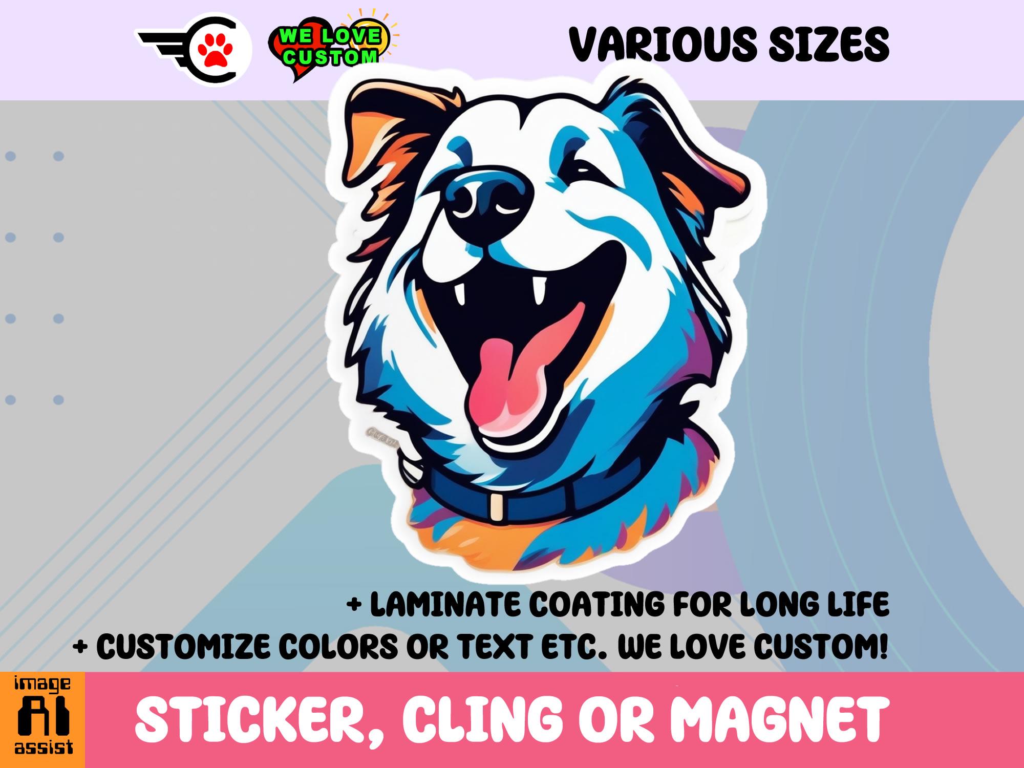 Happy Dog Vinyl Sticker, Magnet or Window Cling in Various Sizes