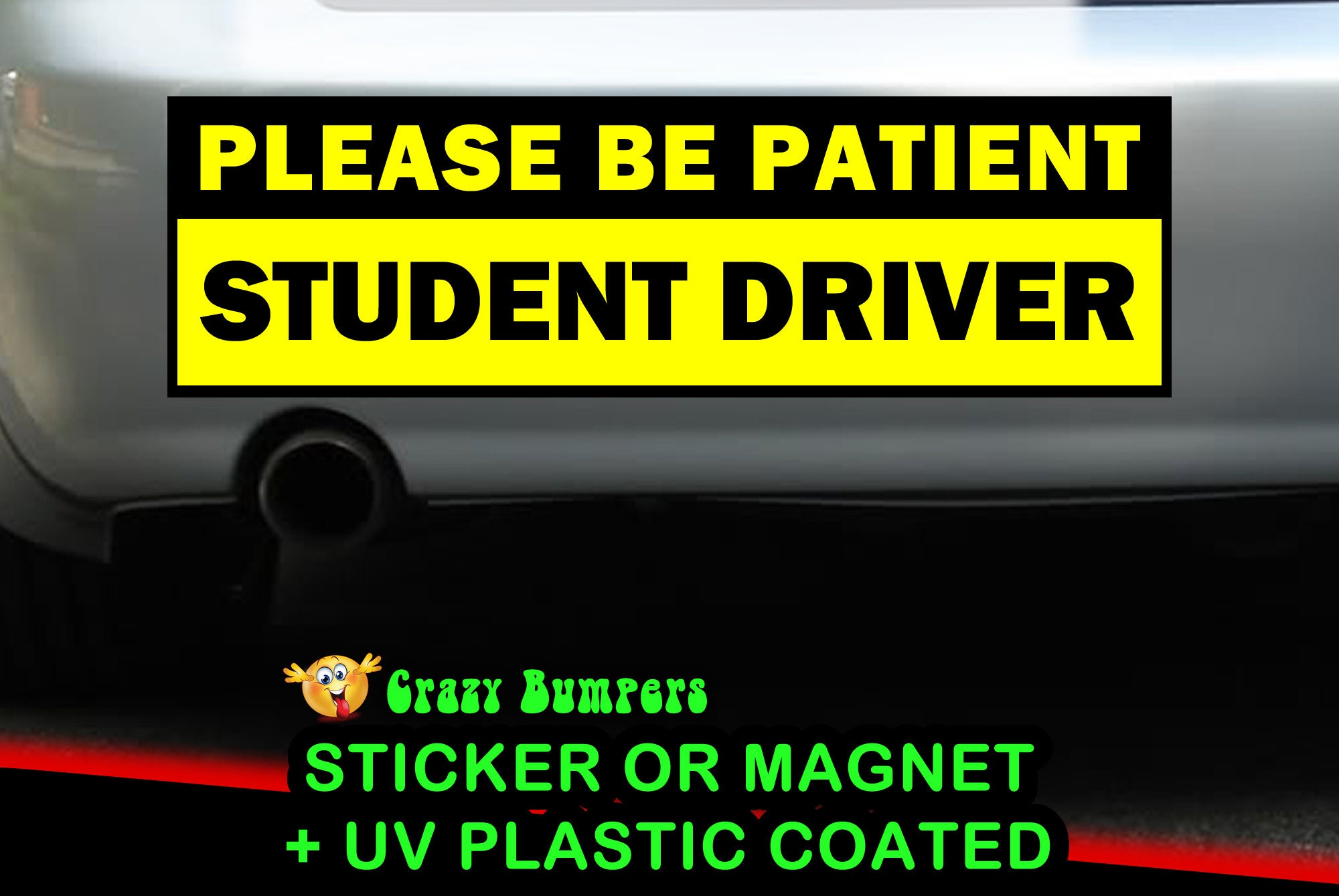 LAMINATE COATED Sticker or Magnetic Please Be Patient Student Driver Bumper Sticker 10x3 Bumper Sticker LAMINATE COATED Sticker or Magnetic Please Be Patient Student Driver Bumper Sticker 10x3 Bumper Sticker