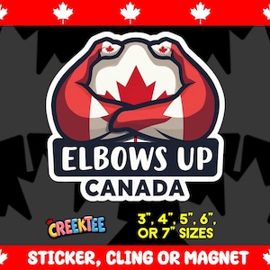 Elbows Up Canada Bumper Sticker, Magnet, Vinyl Sticker or Window Cling, UV Laminate Coating, laptop, water bottle