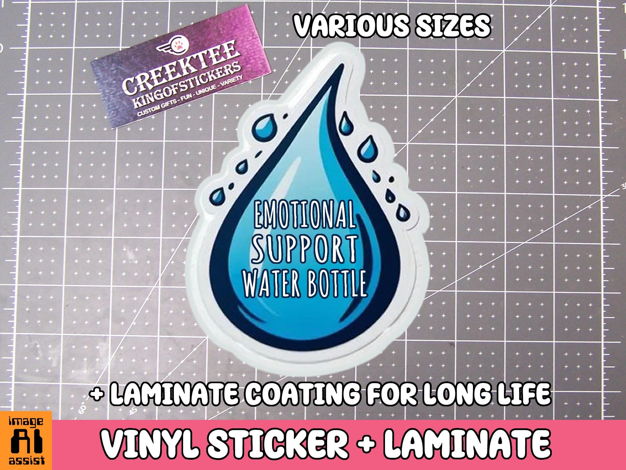 Emotional Support Water Bottle Sticker Die Cut Vinyl Sticker with Laminate Coating For Long Life