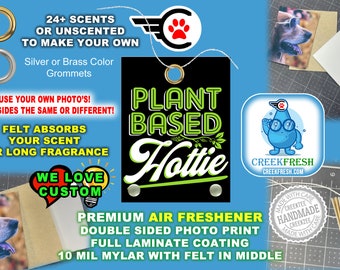 Plant Based Hottie Premium Air Freshener Color Photo Print with Felt middle for fragrance absorption -Scented or un-Scented - Double Sd.