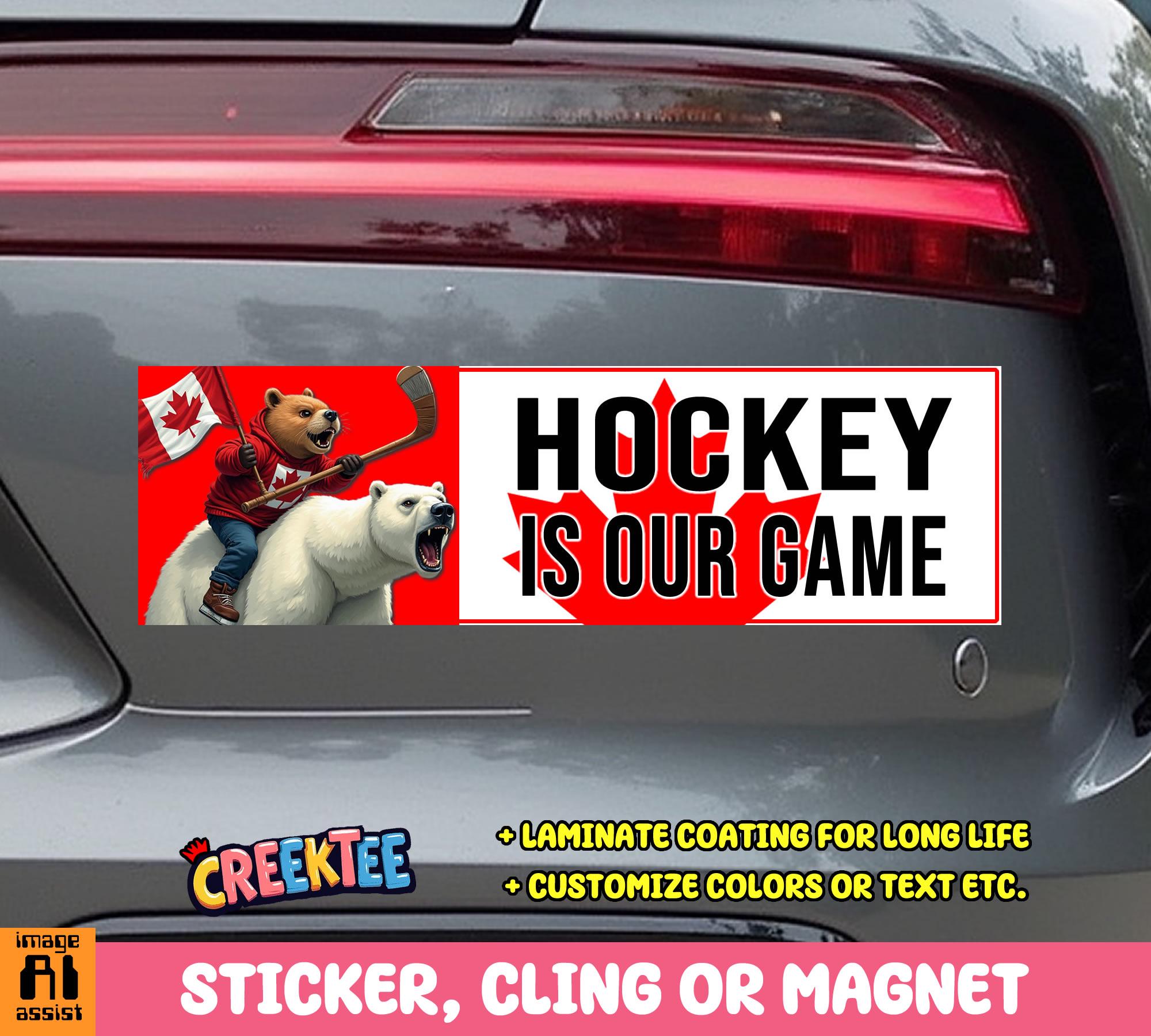 Hockey Is Our Game Canadian Bumper Sticker, Magnet, Vinyl Sticker, or Window Cling UV Laminate Coating
