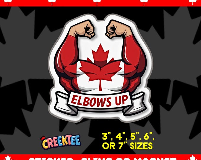 Elbows Up Canada Bumper Sticker, Magnet, Vinyl Sticker or Window Cling, UV Laminate Coating, laptop, water bottle