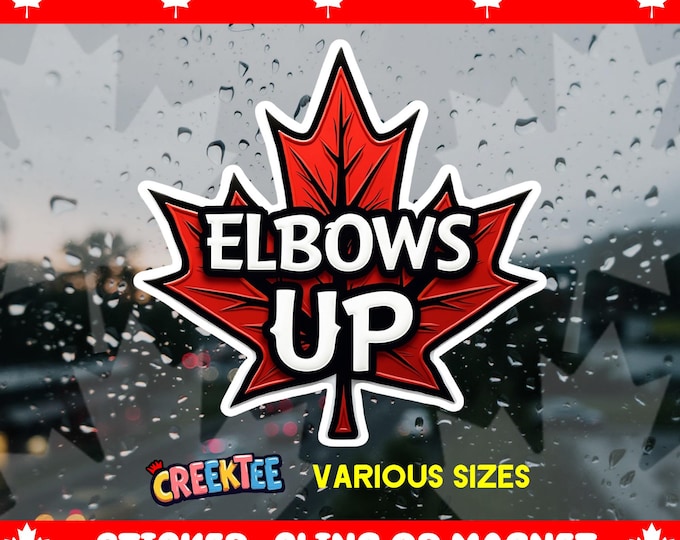 Elbows Up Canada Bumper Sticker, Magnet, Vinyl Sticker, Window Cling, UV Laminate, laptop, water bottle