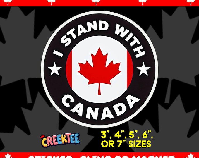 I Stand With Canada Round Bumper Sticker, Magnet, Vinyl Sticker or Window Cling, UV Laminate Coating, laptop, water bottle