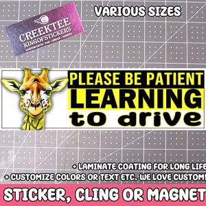 Ha tålamod med att lära dig köra. Stötfångardekaler, magneter eller fönsterklämmor i olika storlekar. Välj 25 cm för standardstorlek.